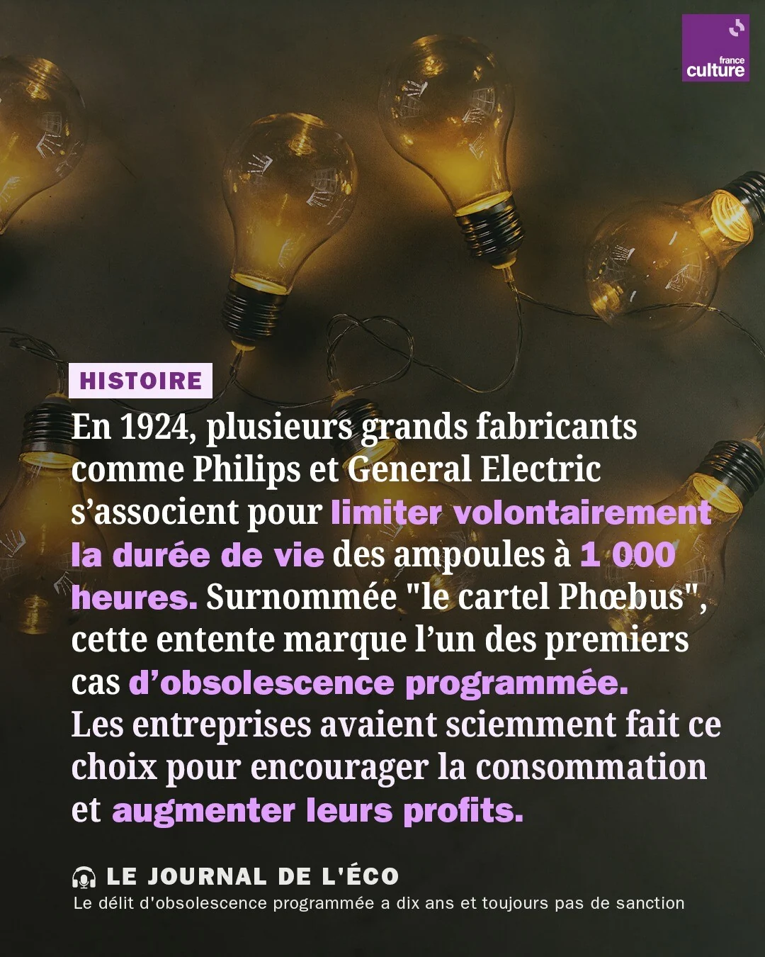 Obsolescence programmée : quand les ampoules ont été bridées